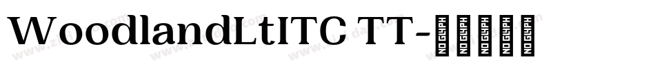WoodlandLtITC TT字体转换